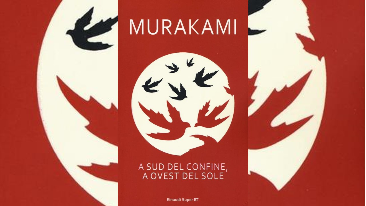 A SUD DEL CONFINE, A OVEST DEL SOLE Haruki Murakami