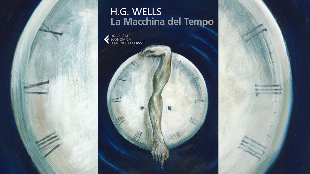 GLI INTRAMONTABILI: La Macchina del Tempo H. G. Wells