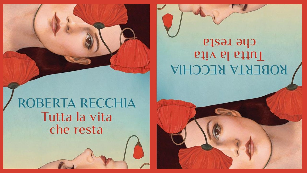 TUTTA LA VITA CHE RESTA Roberta Recchia